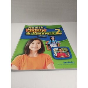 Abeka Homeschool 2 Health, ‎ Safety and Manners Reader Book